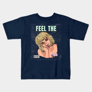 Feel the Kids T-Shirt